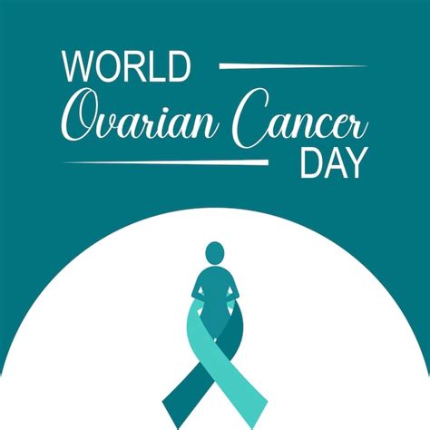 Premium Vector World Ovarian Cancer Day Observed Every Year In May