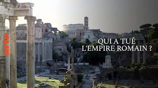 Documentaire Qui A Tu Lempire Romain