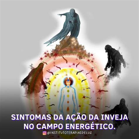 SINTOMAS DA AÇÃO DA INVEJA NO CAMPO ENERGÉTICO Blog do Instituto