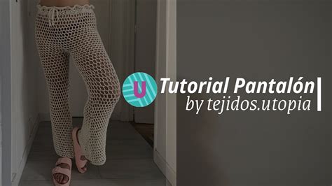 Tutorial Pantalon De Crochet Youtube