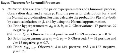 Bayes'Theorem for Bernoulli Processes 5 Posterior: | Chegg.com 