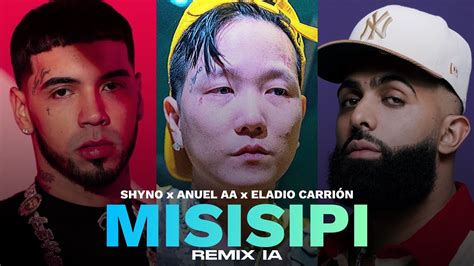 Shyno Anuel AA Eladio Carrión MISISIPI REMIX IA YouTube