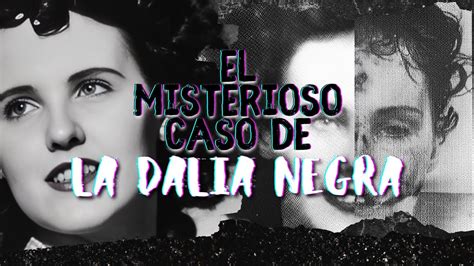 El Misterioso Caso De LA DALIA NEGRA El Diario De Yin YouTube