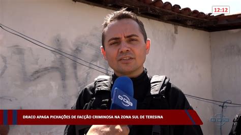 Draco Apaga Pichações De Facção Criminosa Na Zona Sul De Teresina 09 08