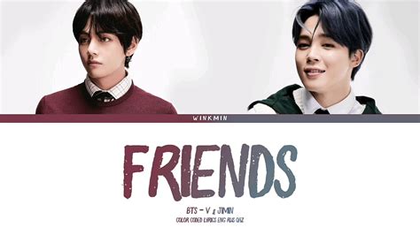 Bts 방탄소년단 Jimin And V Friends 친구 Color Coded Lyrics Engrusqaz