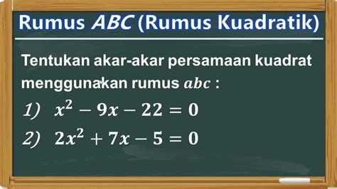 Rumus Abc Kuadratik Mencari Akar Akar Persamaan Kuadrat Youtube