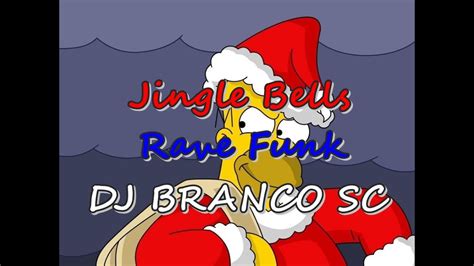 Jingle Bells Funk Remix Rave Dj Branco Sc Youtube