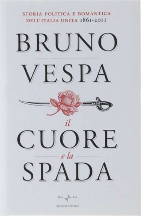 Bruno Vespa Il Cuore E La Spada Dago Fotogallery