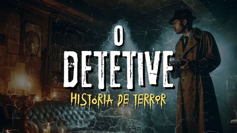 O Detetive História de Terror Mundo Sombrio