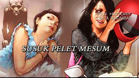 Susuk Pelet Mesum Cerita Gambar Cerita Bergambar Youtube