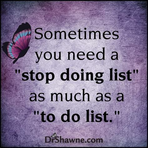 Sometimes You Need A Stop Doing List As Much As A To Do List