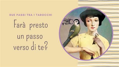 Farà un passo verso di te Relazioni complicate Tarocchi Amore