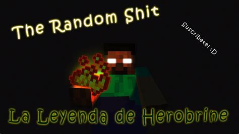 Minecraft La Leyenda De Herobrine The Leyend Of Herobrine Youtube