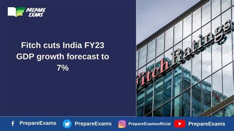 Fitch Cuts India Fy Gdp Growth Forecast To Prepareexams