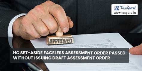 Hc Set Aside Faceless Assessment Order Passed Without Issuing Draft