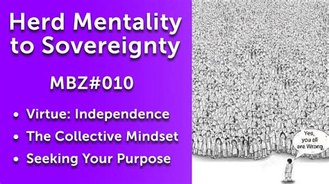 From Herd Mentality To Sovereignty Mbz010 Youtube