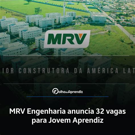 Mrv Engenharia Anuncia Vagas Para Jovem Aprendiz Folha Do Aprendiz