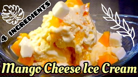 Mango Cheese Ice Cream 4 Ingredients With Costing Youtube