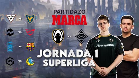 EN DIRECTO SUPERLIGA DE LEAGUE OF LEGENDS JORNADA 1 PARTIDAZO