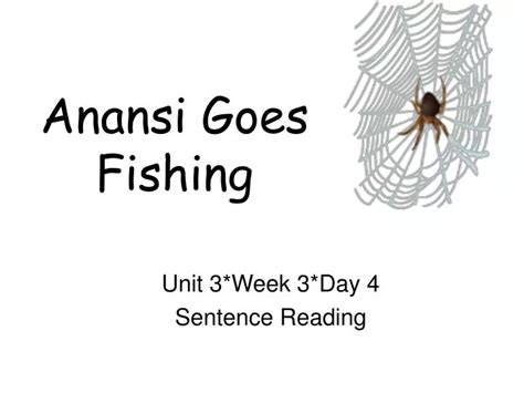 PPT - Anansi Goes Fishing PowerPoint Presentation, free download - ID ...