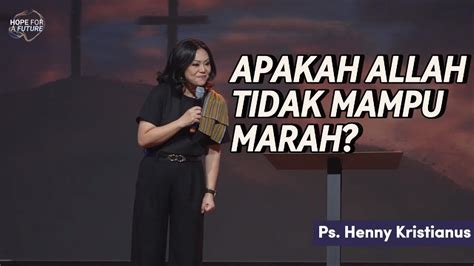 Mengenal Kemarahan Allah Ps Henny Kristianus Youtube