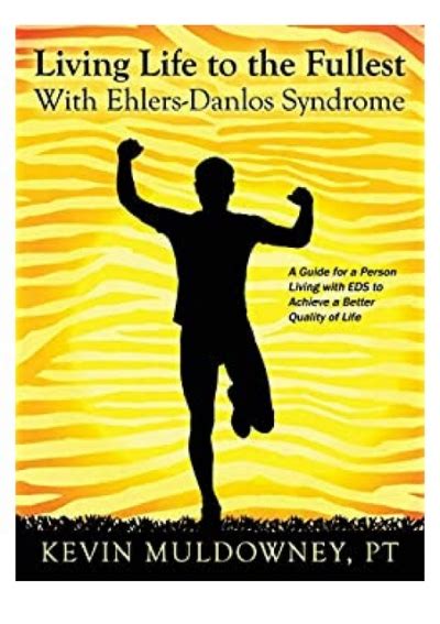 Ebook Living Life To The Fullest With Ehlers Danlos Syndrome Guide To