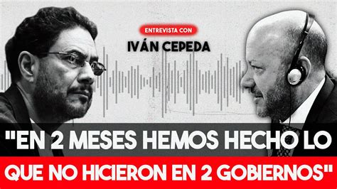 Iván Cepeda En 2 Meses Hemos Hecho Lo Que No Hicieron En 2 Gobiernos