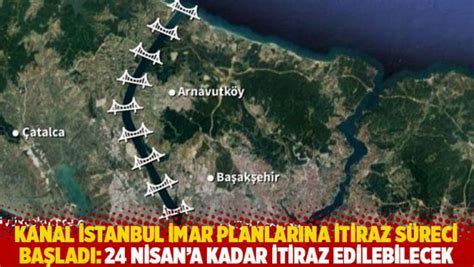 Kanal Stanbul Imar Planlar Na Itiraz S Reci Ba Lad Nisana Kadar