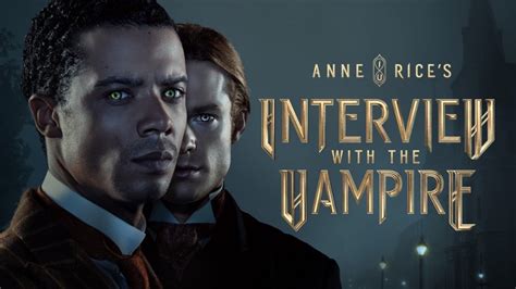 ‘Interview With The Vampire’ Review: AMC's New Anne Rice Series Is ...