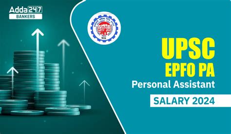 Upsc Epfo Personal Assistant Salary 2024 Perks And Job Profile