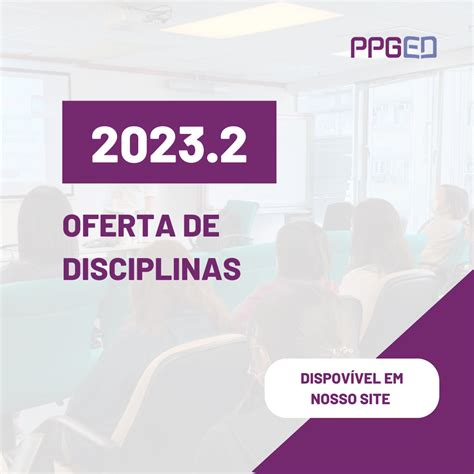 Oferta Disciplinas 20232 Ppged Ufrn Ppged