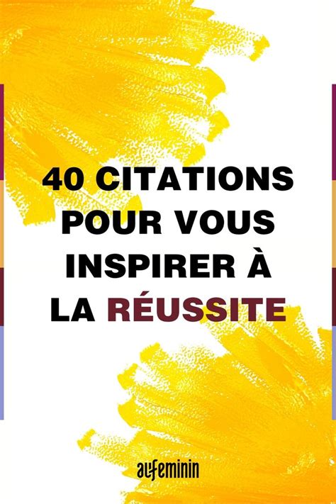 30 citations et astuces pour vous inspirer à la réussite Citations