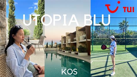 UTOPIA BLU KOS TUI HOLIDAYS All Inclusive YouTube