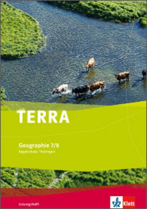 Ernst Klett Verlag TERRA Geographie 7 8 Ausgabe Thüringen Regelschule