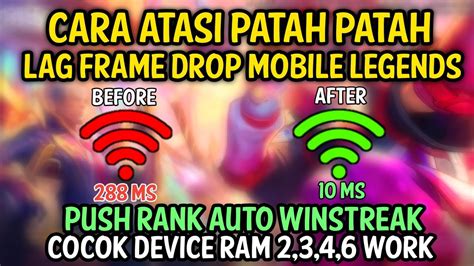 Update Cara Mengatasi Lag Frame Drop Patah Patah Mobile Legends Work