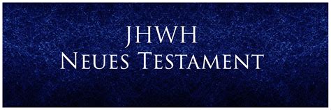 JHWH Bibel Mediation JHWH Im Neuen Testament