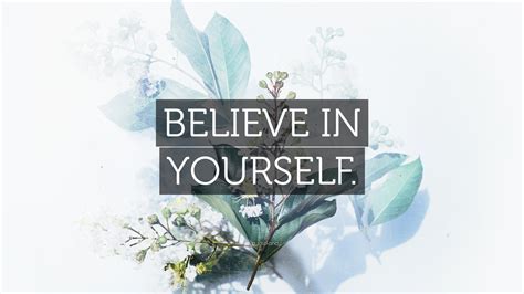 BELIEVE IN YOURSELF Wallpaper By QuoteFancy