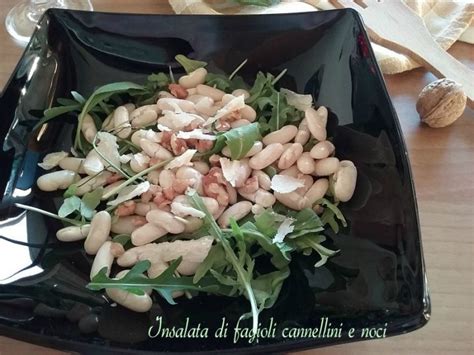 INSALATA DI FAGIOLI CANNELLINI E NOCI Una Vera Fresca Delizia