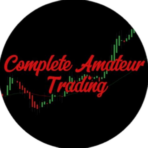 Complete Amateur Trading Youtube