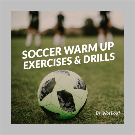 Soccer Warm Up Exercises And Drills Football