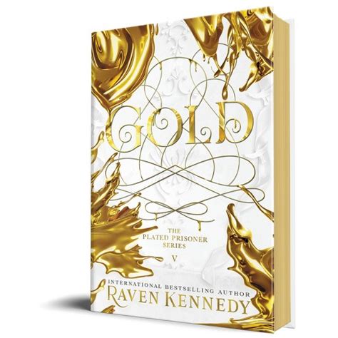 Gold - (the Plated Prisoner) By Raven Kennedy (hardcover) : Target
