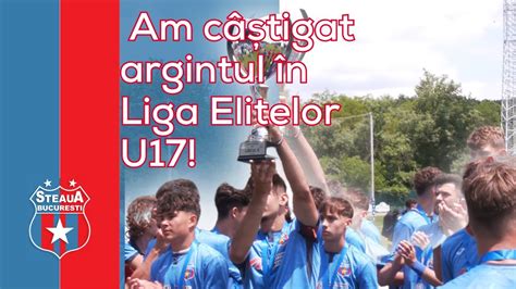 Am câștigat argintul în Liga Elitelor U17 YouTube