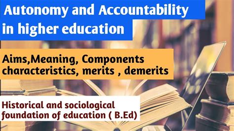 Autonomy And Accountability In Higher Education Historical