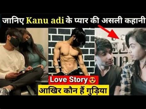 Kanu Adi Love Story Girlfriend Gudiya