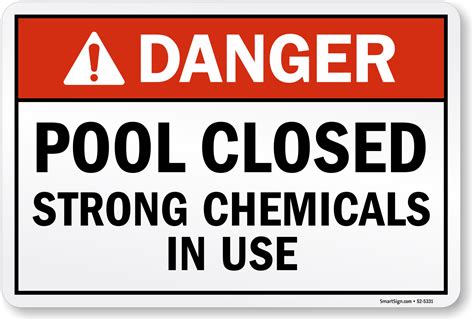 Danger Pool Closed Strong Chemicals In Use Sign Sku S