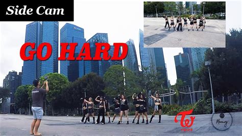 Side Cam Twice Go Hard Dance Cover By Mercury Sg Youtube