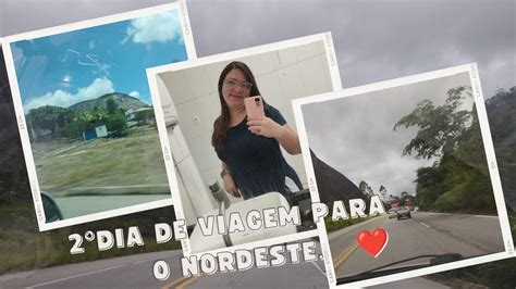 2 dia de viagem para o nordeste de carro em família BR muito