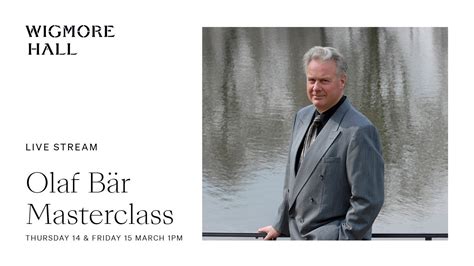 Olaf B R Masterclass Live From Wigmore Hall Youtube