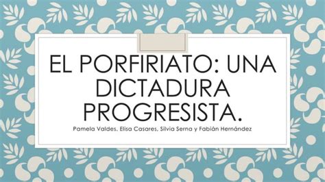 El Porfiriato Ppt