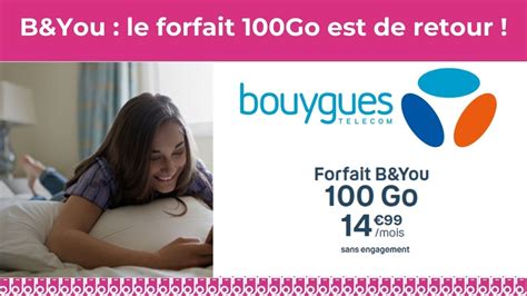 Bouygues Telecom relance son forfait mobile B You 100Go à 14 99 par mois